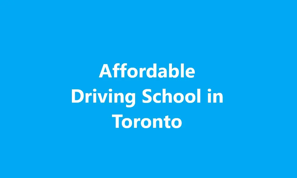 Affordable Driving School in Toronto